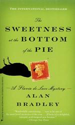 The sweetness at the bottom of the pie. A Flavia de Luce Mystery