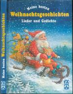 Meine besten Weihnachtsgeschichten, Lieder und Gedichte