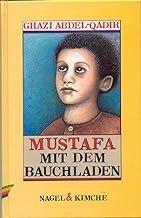 Ghazi Abdel-Qadir: Mustafa mit dem Bauch Ghazi Abdel-Qadir: Mustafa mit dem Bauch