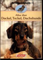 Alles über Dackel, Teckel und Dachshunde