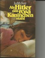 Judith Kerr: Als Hitler das rosa Kaninch Judith Kerr: Als Hitler das rosa Kaninch