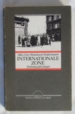 INTERNATIONALE ZONE. Kriminalroman