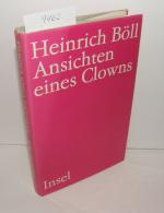 Heinrich Böll: Ansichten eines Clowns Heinrich Böll: Ansichten eines Clowns