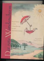 Wolfgang Wangerin: Der rote Wunderschirm
