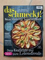 Das schmeckt! Neue Ideen für Sommerpasta, 6/2023