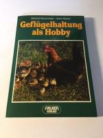 Geflügelhaltung als Hobby