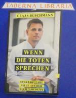 Wenn die Toten sprechen - Spektakuläre Fälle aus der Rechtsmedizin | Ein Muss für alle True-Crime-Fans