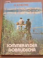 H Schenke: Sommer in der Dobrudscha. Im 