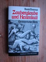 Zauberglaube und Hexenkult  - Ein historischer Abriß