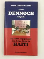 Es ist dennoch möglich - 25 Jahre Engagement von Peter Hesse in Haiti