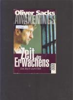 Oliver Sacks: Awakenings - Zeit des Erwa Oliver Sacks: Awakenings - Zeit des Erwa