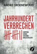André Groenewoud: Jahrhundertverbrechen