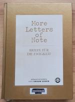 More Letters of Note - Briefe für die Ewigkeit