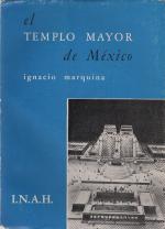 Ignacio Marquina: El Templo Mayor de Mex Ignacio Marquina: El Templo Mayor de Mex