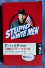 Michael Moore: Stupid white men - Eine A