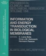 Information and energy transduction in biological membranes  ---  (Progress in Clinical & Biological Research - Volume  164)