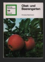 Christian Bachmann: Obst- und Beerengart Christian Bachmann: Obst- und Beerengart