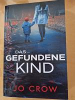 Jo Crow: Das gefundene Kind