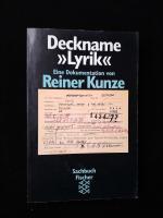 Reiner Kunze: Deckname »Lyrik« - Eine Do Reiner Kunze: Deckname »Lyrik« - Eine Do