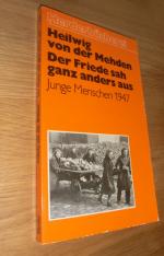 Der Friede sah ganz anders aus - junge Menschen 1947