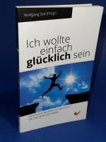 Wolfgang Seit: Ich wollte einfach glückl Wolfgang Seit: Ich wollte einfach glückl