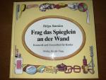Helga Standau: Frag das Spieglein an der Helga Standau: Frag das Spieglein an der