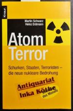 Atomterror : Schurken, Staaten, Terroristen - die neue nukleare Bedrohung - Reihe / Knaur ; 77753