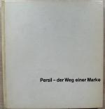 Walter Gellendien: Persil - Der Weg eine