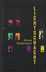 Anne Goldmann: Lichtschacht Anne Goldmann: Lichtschacht