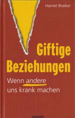 Giftige Beziehungen , Wenn andere uns krank machen