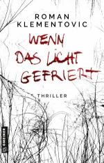 Roman Klementovic: Wenn das Licht gefrie