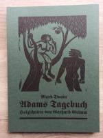 Adams Tagebuch. Mit 8 Orig.-Holzschn. von Gerhard Grimm.