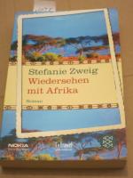 Stefanie Zweig: Wiedersehen mit Afrika