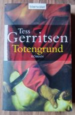 Totengrund - Ein Rizzolo & Isles - Thriller