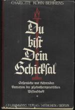 Du bist Dein Schicksal. Gespräche mit führenden Vertretern der psychotherapeutischen Wissenschaft. Mit einem Geleitwort von Prof. Dr. Dr. M. H. Göring.