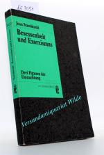 Jean Starobinski: Besessenheit und Exorz