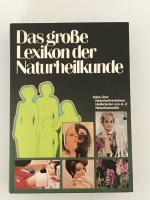 Das große Lexikon der Naturheilkunde