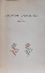 Dieter Rot: 2 Probleme unserer Zeit