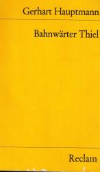 Gerhart Hauptmann: Bahnwärter Thiel. Nov