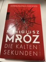 Remigiusz Mróz: Die kalten Sekunden Remigiusz Mróz: Die kalten Sekunden