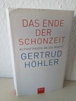 Gertrud Höhler: Das Ende der Schonzeit -