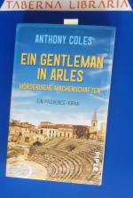Anthony Coles: Ein Gentleman in Arles – 