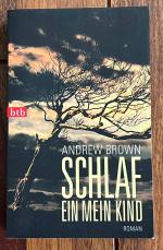 Andrew Brown: Schlaf ein, mein Kind