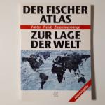 Der Fischer Atlas zur Lage der Welt - Fakten Trends Zusammenhänge