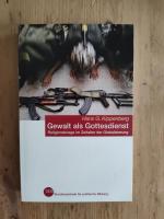 Gewalt als Gottesdienst : Religionskriege im Zeitalter der Globalisierung / Hans G. Kippenberg. Bpb, Bundeszentrale für Politische Bildung / Bundeszentrale für Politische Bildung: Schriftenreihe ; Bd. 757