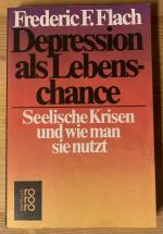 Depression als Lebenschance • Seelische Krisen und wie man sie nutzt