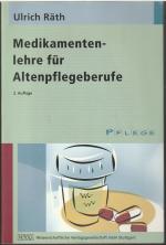 Medikamentenlehre für Altenpflegeberufe