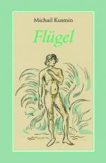 Michail Kusmin: Flügel Michail Kusmin: Flügel