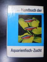 Handbuch der Aquarienfisch-Zucht