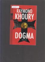Raymond Khoury: Dogma Raymond Khoury: Dogma